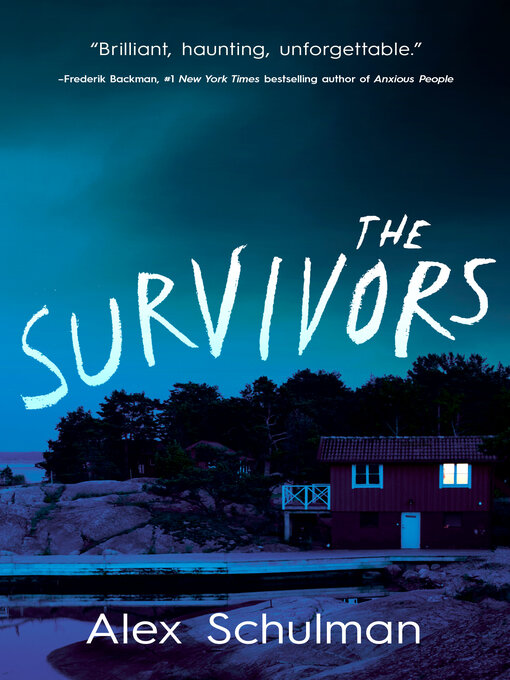 Title details for The Survivors by Alex Schulman - Available